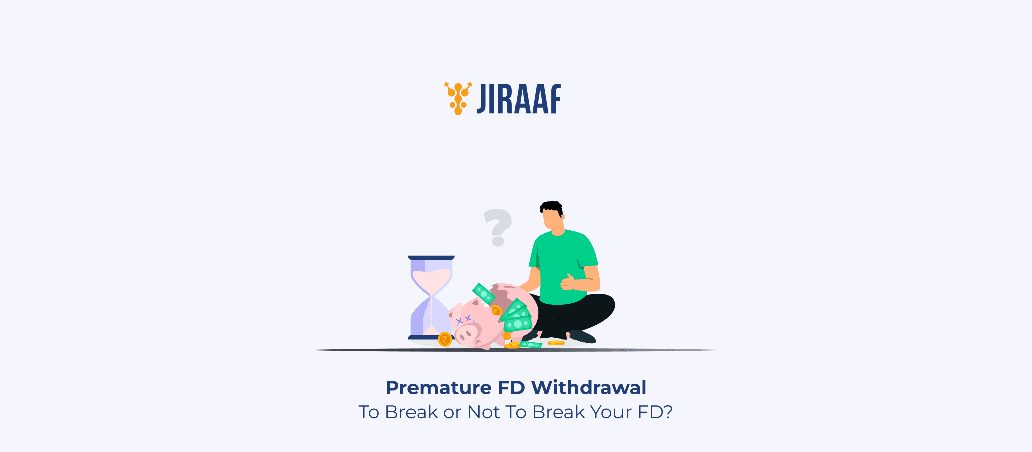 Blog Banner for Premature FD Withdrawal: Rules and Penalty Explained