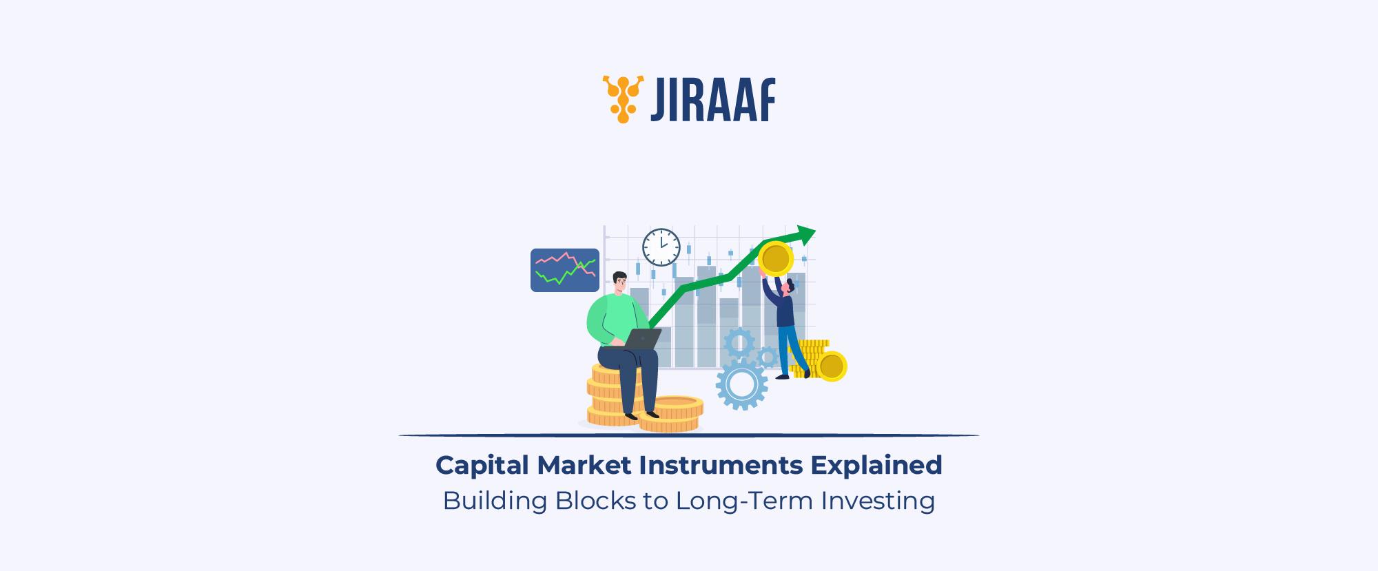 Capital Market Instruments Explained