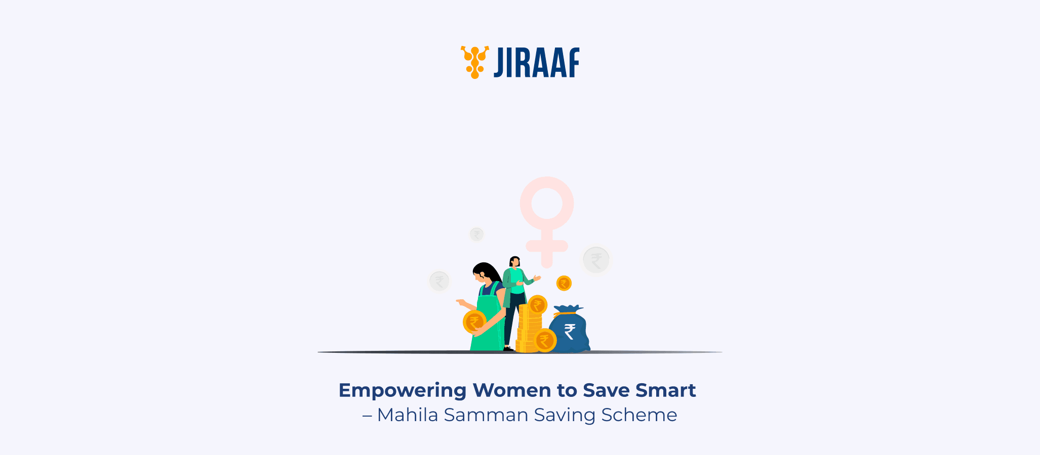 Blog banner for Mahila Samman Saving Scheme: Benefits, Interest Rate & How to Apply
