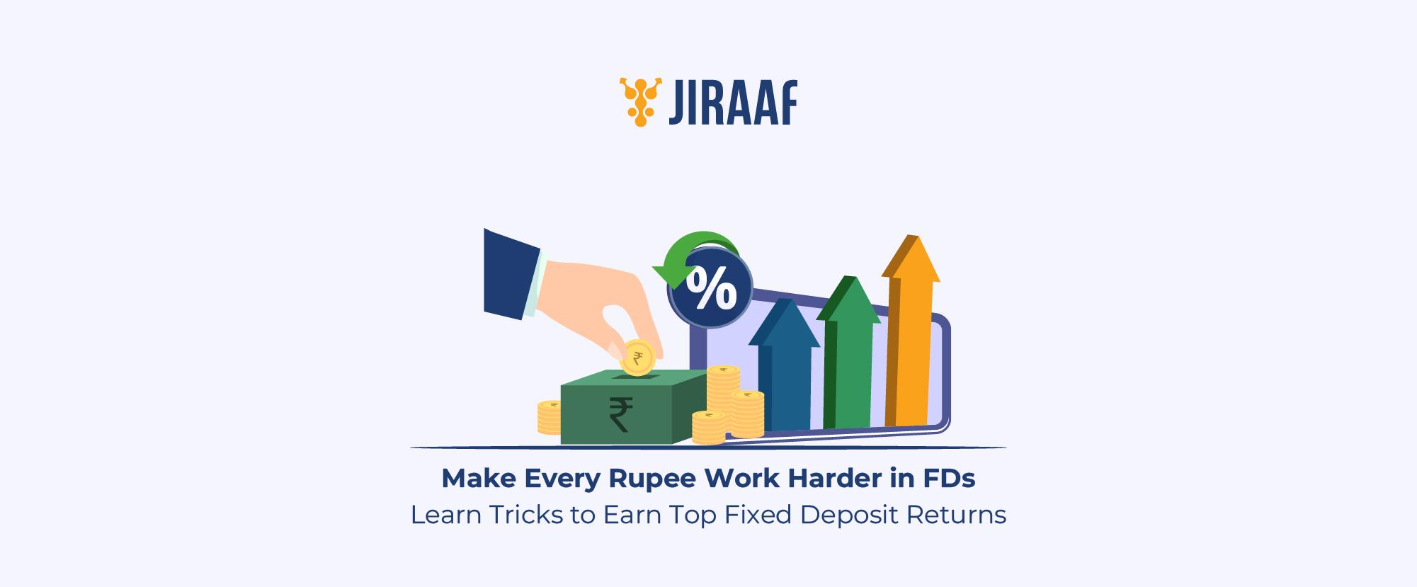 How to Get Maximum Interest on FD