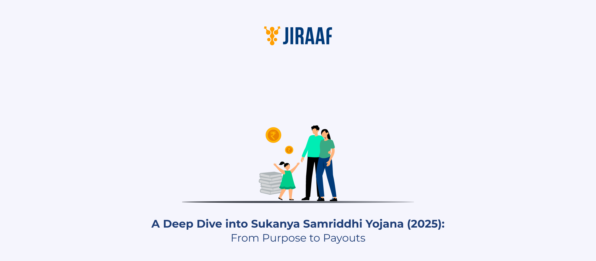 Blog banner for Sukanya Samriddhi Yojana: Benefits, Interest Rate & Details 2025