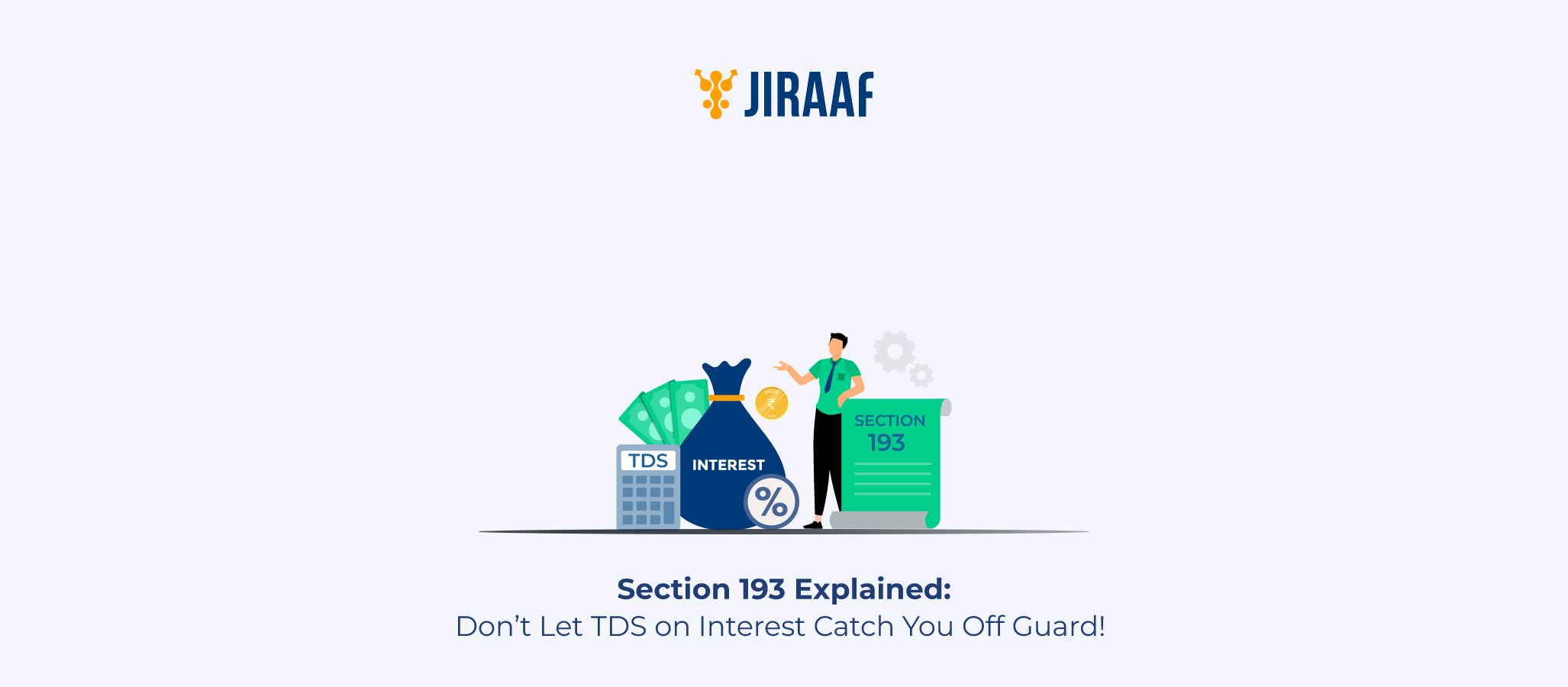 Blog banner for Section 193 & Interest Income Taxation: Everything You Need to Know
