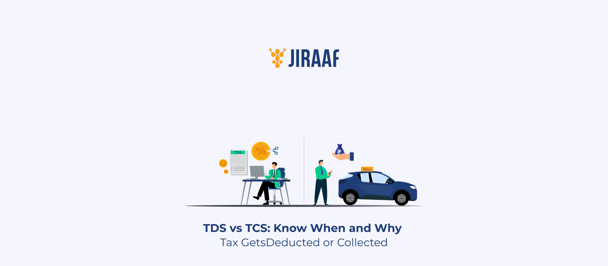 Blog banner for TDS vs TCS: What’s the Difference in Tax Terms?