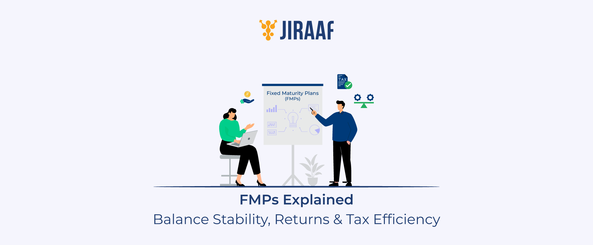 Fixed Maturity Plan (FMP)
