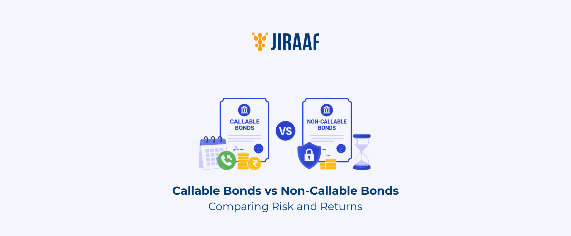 Calablea Callable Bonds vs Non-Callable Bonds: How Bond structure shapes return